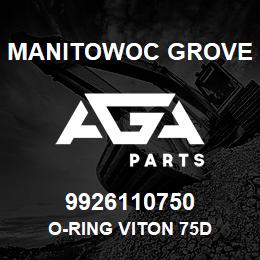 9926110750 Manitowoc Grove O-RING VITON 75D | AGA Parts