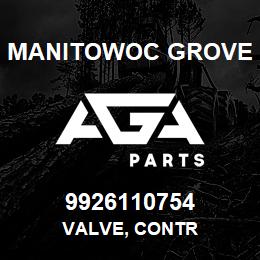 9926110754 Manitowoc Grove VALVE, CONTR | AGA Parts