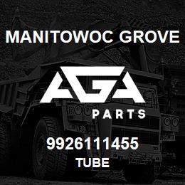 9926111455 Manitowoc Grove TUBE | AGA Parts