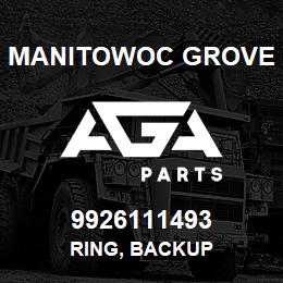 9926111493 Manitowoc Grove RING, BACKUP | AGA Parts