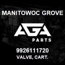 9926111720 Manitowoc Grove VALVE, CART. | AGA Parts