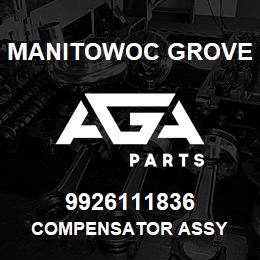 9926111836 Manitowoc Grove COMPENSATOR ASSY | AGA Parts