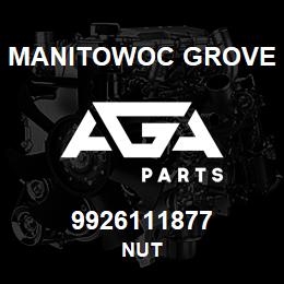 9926111877 Manitowoc Grove NUT | AGA Parts