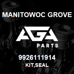 9926111914 Manitowoc Grove KIT,SEAL | AGA Parts