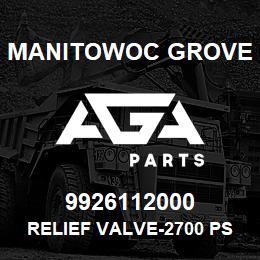 9926112000 Manitowoc Grove RELIEF VALVE-2700 PSI | AGA Parts