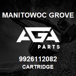 9926112082 Manitowoc Grove CARTRIDGE | AGA Parts