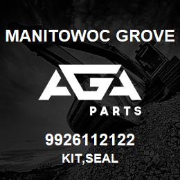 9926112122 Manitowoc Grove KIT,SEAL | AGA Parts