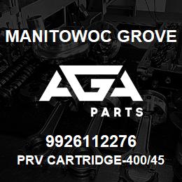 9926112276 Manitowoc Grove PRV CARTRIDGE-400/450PSI | AGA Parts