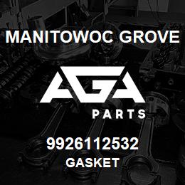 9926112532 Manitowoc Grove GASKET | AGA Parts