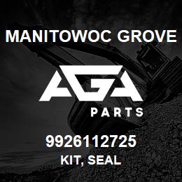 9926112725 Manitowoc Grove KIT, SEAL | AGA Parts