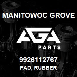 9926112767 Manitowoc Grove PAD, RUBBER | AGA Parts