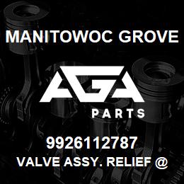 9926112787 Manitowoc Grove VALVE ASSY. RELIEF @ 2500 PSI. | AGA Parts