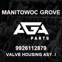 9926112879 Manitowoc Grove VALVE HOUSING ASY. INLET COVER | AGA Parts