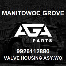 9926112880 Manitowoc Grove VALVE HOUSING ASY.WORK SECTION | AGA Parts