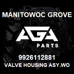 9926112881 Manitowoc Grove VALVE HOUSING ASY.WORK SECTION | AGA Parts