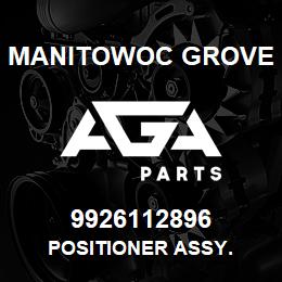 9926112896 Manitowoc Grove POSITIONER ASSY. | AGA Parts