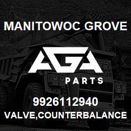 9926112940 Manitowoc Grove VALVE,COUNTERBALANCE @ 600 PSI | AGA Parts