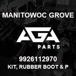 9926112970 Manitowoc Grove KIT, RUBBER BOOT & PAD | AGA Parts