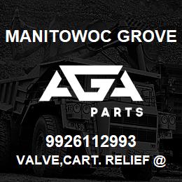 9926112993 Manitowoc Grove VALVE,CART. RELIEF @ 3100 PSI. | AGA Parts