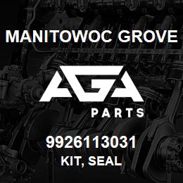 9926113031 Manitowoc Grove KIT, SEAL | AGA Parts