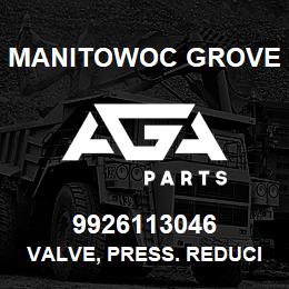 9926113046 Manitowoc Grove VALVE, PRESS. REDUCING 250PSI. | AGA Parts