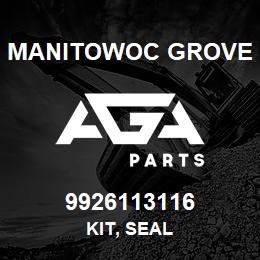 9926113116 Manitowoc Grove KIT, SEAL | AGA Parts