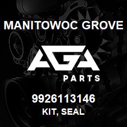 9926113146 Manitowoc Grove KIT, SEAL | AGA Parts