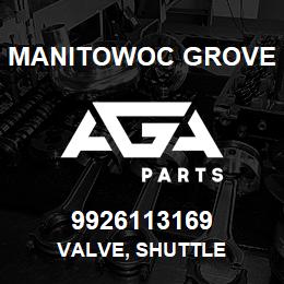 9926113169 Manitowoc Grove VALVE, SHUTTLE | AGA Parts