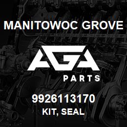 9926113170 Manitowoc Grove KIT, SEAL | AGA Parts