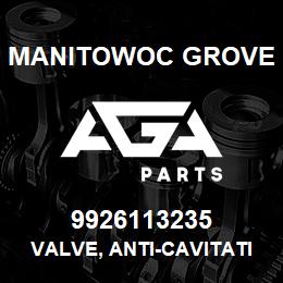 9926113235 Manitowoc Grove VALVE, ANTI-CAVITATION | AGA Parts