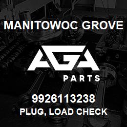 9926113238 Manitowoc Grove PLUG, LOAD CHECK | AGA Parts