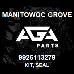 9926113279 Manitowoc Grove KIT, SEAL | AGA Parts