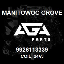 9926113339 Manitowoc Grove COIL, 24V. | AGA Parts