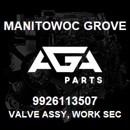 9926113507 Manitowoc Grove VALVE ASSY, WORK SECTION | AGA Parts