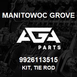 9926113515 Manitowoc Grove KIT, TIE ROD | AGA Parts