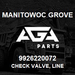 9926220072 Manitowoc Grove CHECK VALVE, LINE | AGA Parts