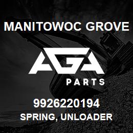 9926220194 Manitowoc Grove SPRING, UNLOADER | AGA Parts