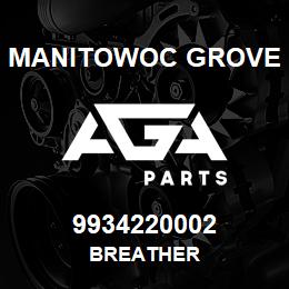 9934220002 Manitowoc Grove BREATHER | AGA Parts