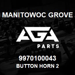 9970100043 Manitowoc Grove BUTTON HORN 2 | AGA Parts