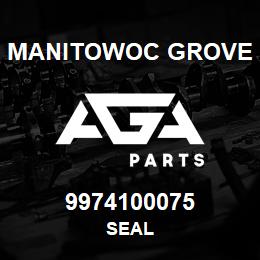 9974100075 Manitowoc Grove SEAL | AGA Parts