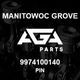 9974100140 Manitowoc Grove PIN | AGA Parts