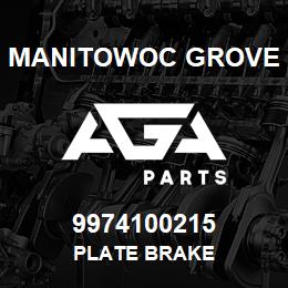 9974100215 Manitowoc Grove PLATE BRAKE | AGA Parts