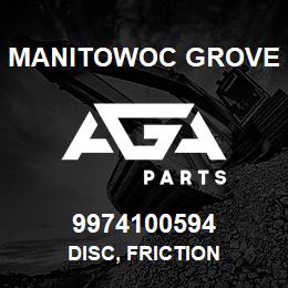 9974100594 Manitowoc Grove DISC, FRICTION | AGA Parts