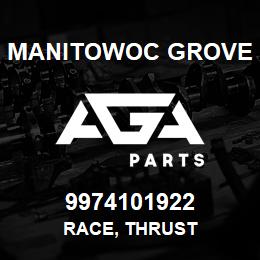 9974101922 Manitowoc Grove RACE, THRUST | AGA Parts