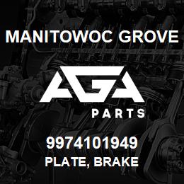 9974101949 Manitowoc Grove PLATE, BRAKE | AGA Parts