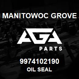 9974102190 Manitowoc Grove OIL SEAL | AGA Parts