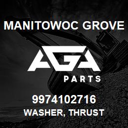 9974102716 Manitowoc Grove WASHER, THRUST | AGA Parts