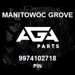 9974102718 Manitowoc Grove PIN | AGA Parts