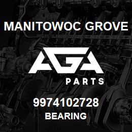 9974102728 Manitowoc Grove BEARING | AGA Parts