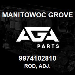 9974102810 Manitowoc Grove ROD, ADJ. | AGA Parts